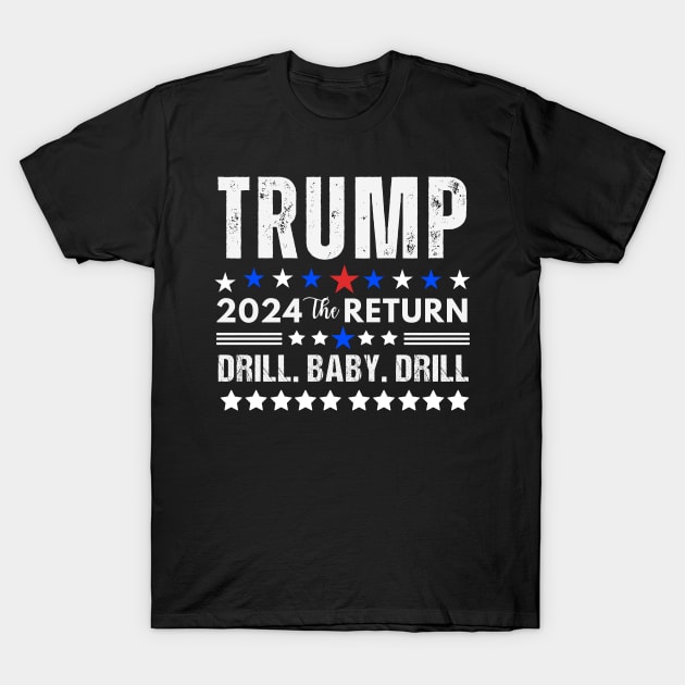 Trump 2024 Drill Baby Drill US Flag Republican 4th Of July T-Shirt by Emouran